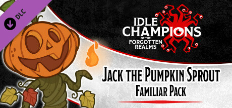 Idle Champions - Jack the Pumpkin Sprout Familiar Pack cover art