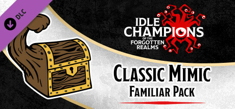 Idle Champions - Classic Mimic Familiar Pack cover art