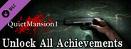 【QuietMansion1】Unlock All Achievements