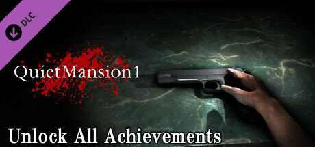 【QuietMansion1】Unlock All Achievements cover art