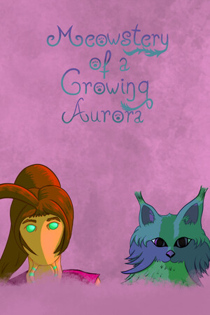 Meowstery of a Growing Aurora