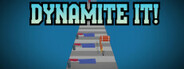 Dynamite it! System Requirements