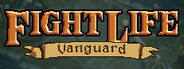 Fight Life: Vanguard