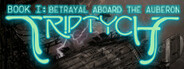 Triptych Book I: Betrayal Aboard the Auberon System Requirements