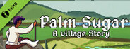 Palm Sugar: A Village Story Demo