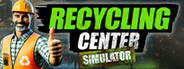 Recycling Center Simulator System Requirements