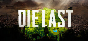 DIE LAST Playtest