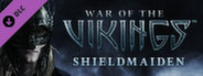 War of the Vikings: Shieldmaiden