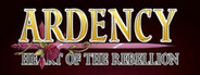 Ardency: Heart of the Rebellion System Requirements