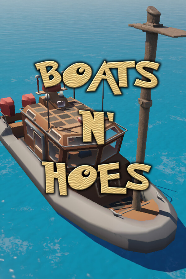 Boats N' Hoes for steam