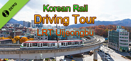 Korean Rail Driving Tour-LRT Uijeongbu Demo cover art