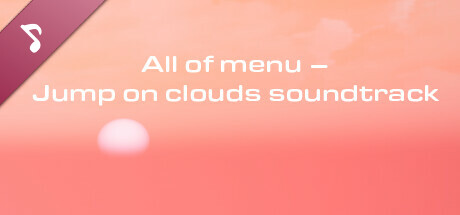 All of menu - Jump on clouds Soundtrack cover art