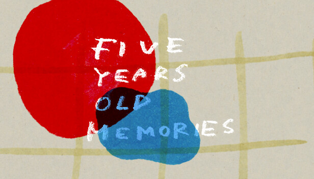 Five Years Old Memories