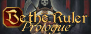 Be the Ruler: Prologue