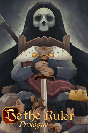 Be the Ruler: Prologue