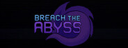 Breach the Abyss System Requirements