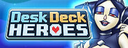 Desk Deck Heroes System Requirements