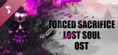 Forced Sacrifice: Lost Soul Soundtrack cover art