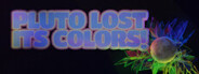 Pluto Lost Its Colors System Requirements