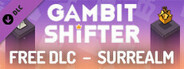 Gambit Shifter - Surrealm