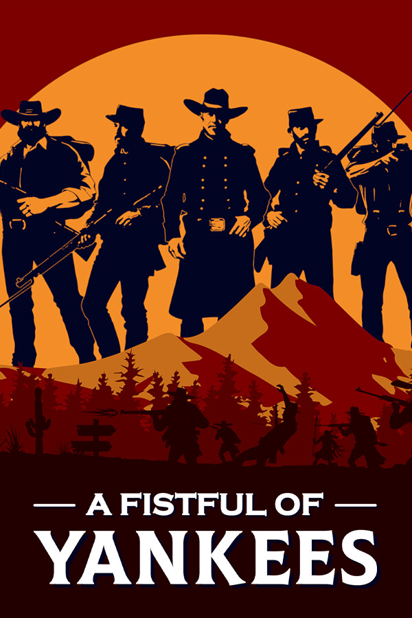 A Fistful Of Yankees for steam A Fistful Of Yankees for steam