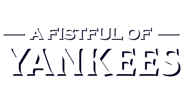 A Fistful Of Yankees Logo