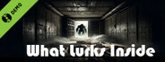 What Lurks Inside Demo