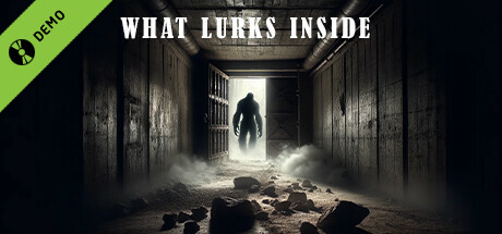 What Lurks Inside Demo cover art