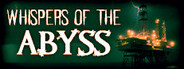 Whispers of The Abyss System Requirements