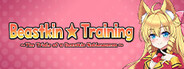 Beastkin ☆ Training ~The Trials of a Beastkin