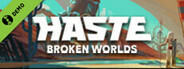 Haste: Broken Worlds Demo