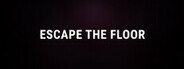 Escape the Floor System Requirements