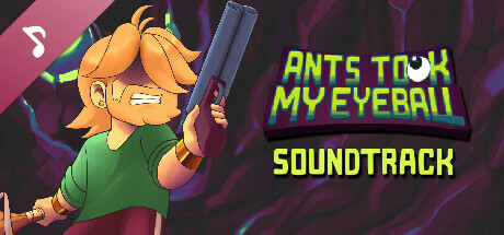 Ants Took My Eyeball Soundtrack cover art