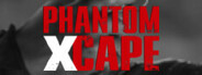 Phantom Xcape System Requirements