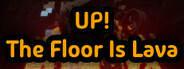 Up! The Floor Is Lava System Requirements
