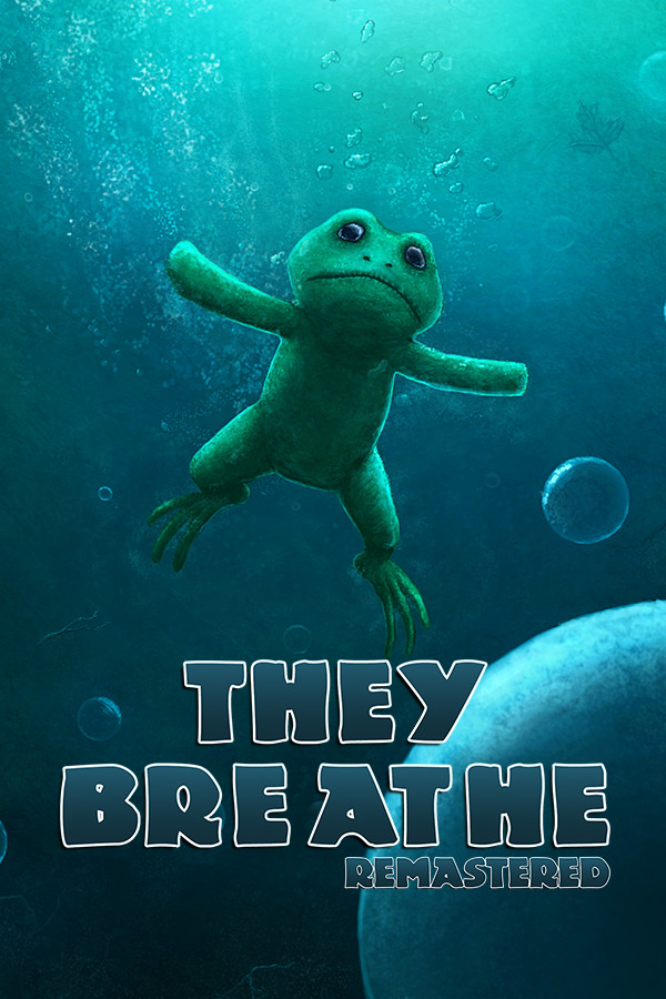 They Breathe for steam They Breathe for steam
