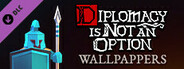 Diplomacy is Not an Option - Wallpapers
