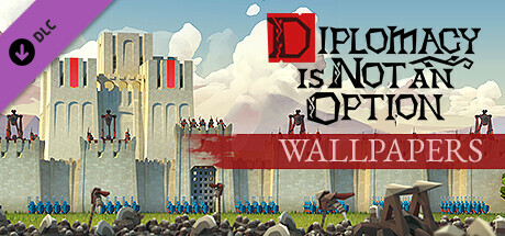 Diplomacy is Not an Option - Wallpapers cover art