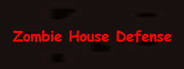 Zombie House Defense System Requirements