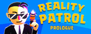 Reality patrol: Prologue