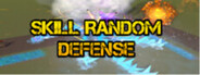 Skill Random Defense System Requirements