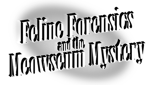 Feline Forensics and the Meowseum Mystery Logo