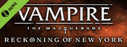 Vampire: The Masquerade - Reckoning of New York Demo