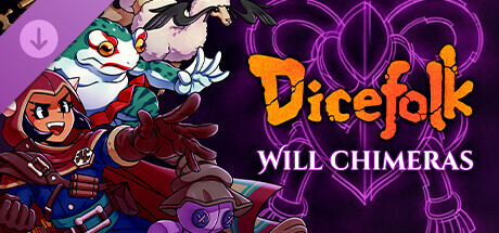 Dicefolk - Will Chimeras Pack cover art