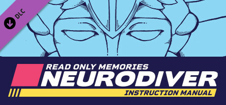 Read Only Memories: NEURODIVER - Game Manual cover art