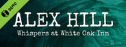 Alex Hill: Whispers at White Oak Inn Demo