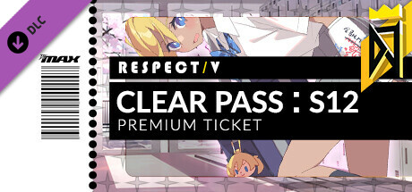 DJMAX RESPECT V - CLEAR PASS : S12 PREMIUM TICKET cover art