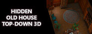 Hidden Old House Top-Down 3D System Requirements