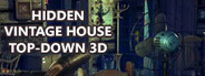 Hidden Vintage House Top-Down 3D