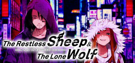 The Restless Sheep & The Lone Wolf -A Tale of Cutthroat Lovers- cover art